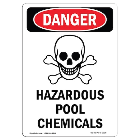 Signmission Safety Sign, OSHA Danger, 24" Height, Aluminum, Hazardous Pool Chemicals, Portrait OS-DS-A-1824-V-1628